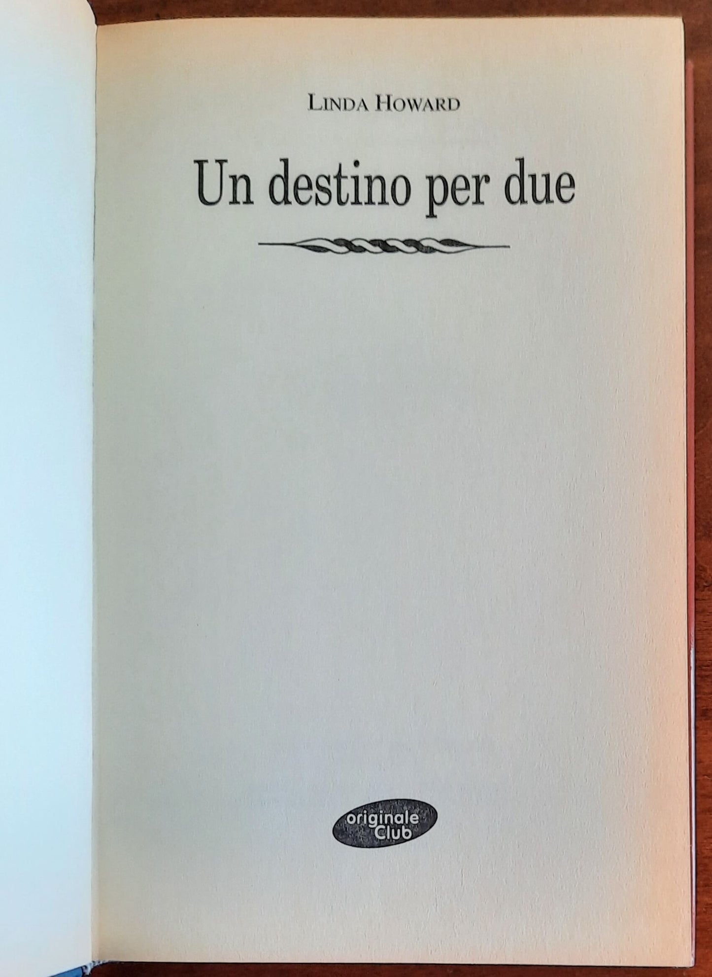 Un destino per due - di Linda Howard - Mondolibri