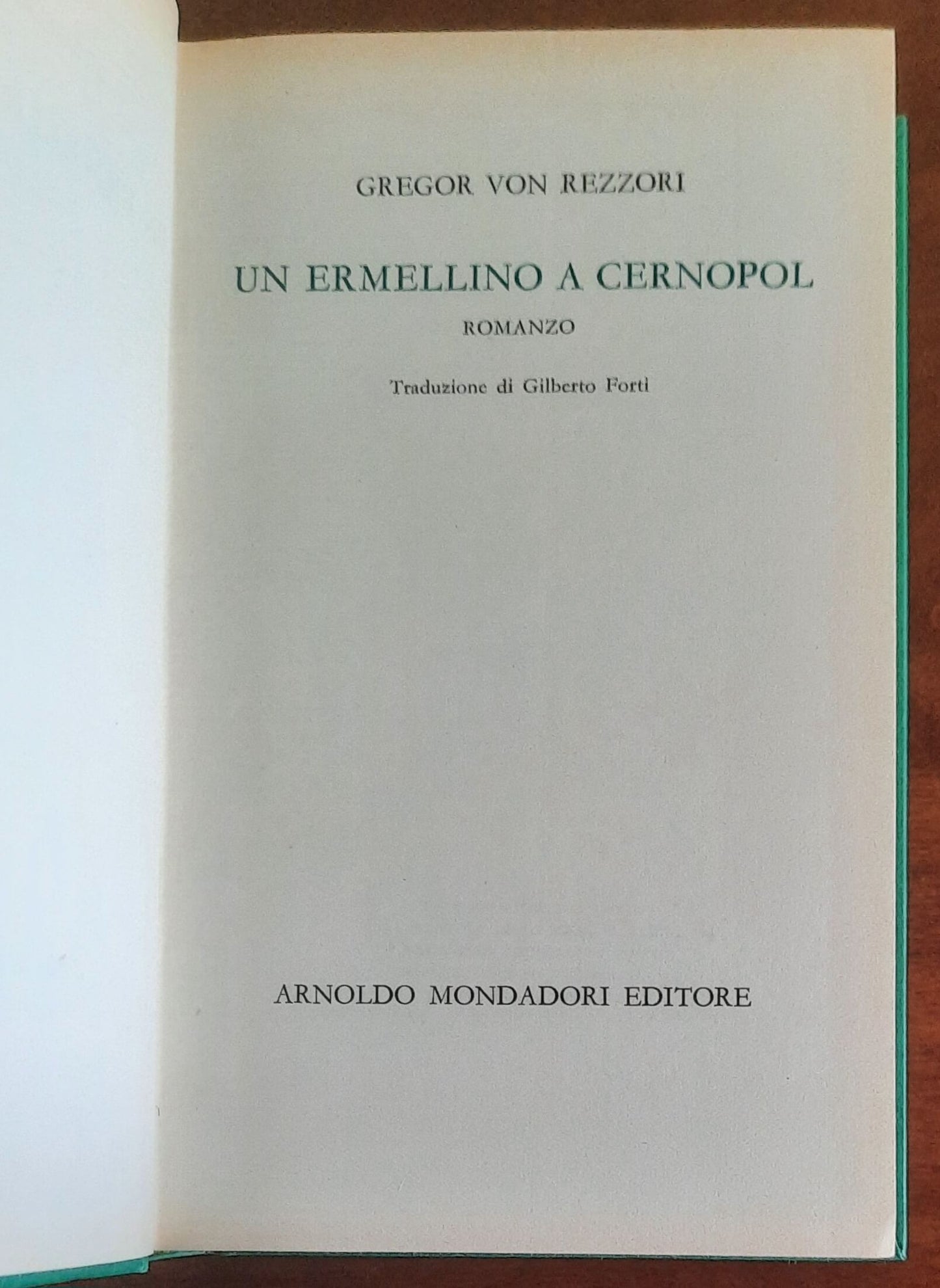 Un ermellino a Cernopol - di Gregor Von Rezzori - Mondadori
