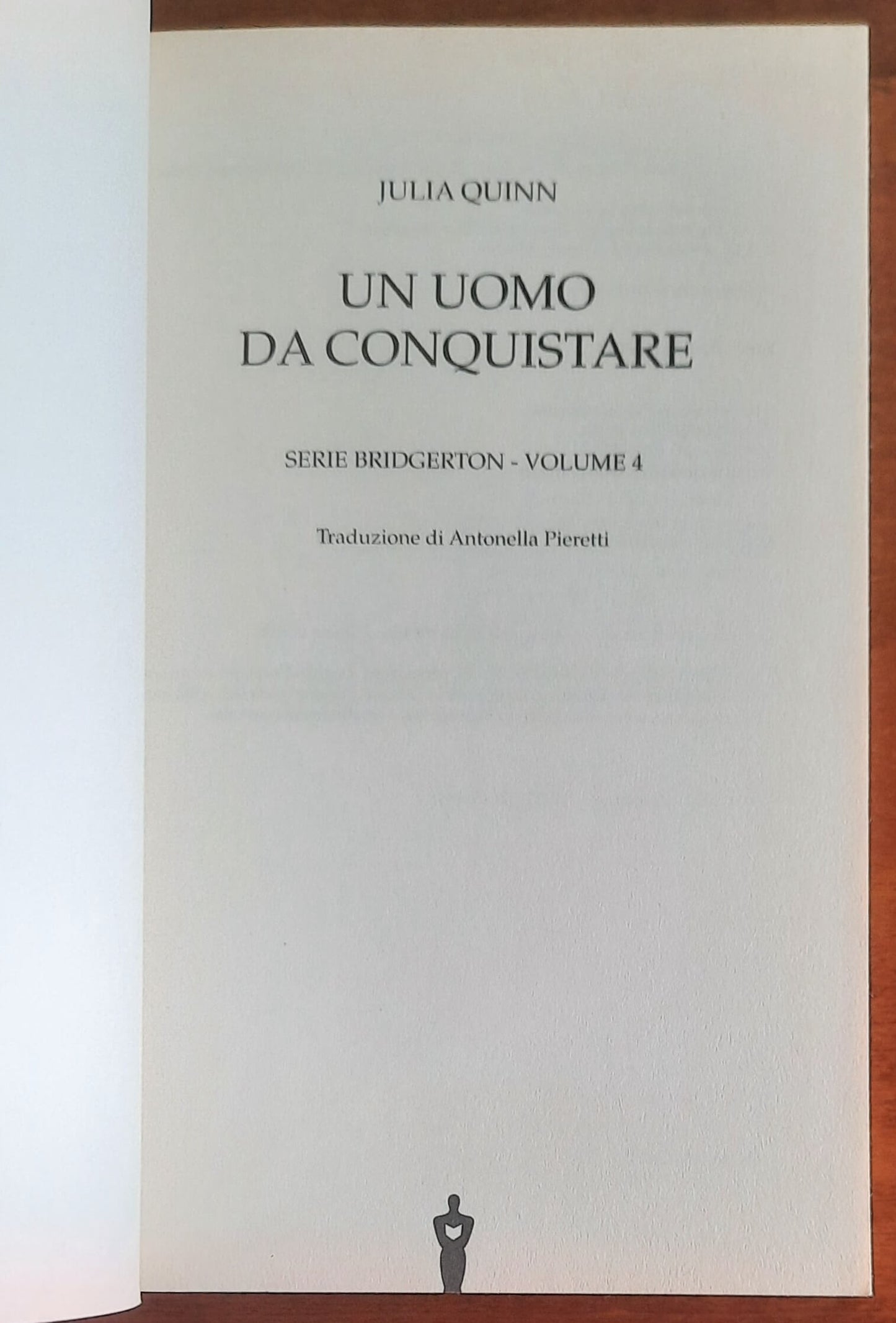 Un uomo da conquistare. Serie Bridgerton vol. 4 - di Julia Quinn