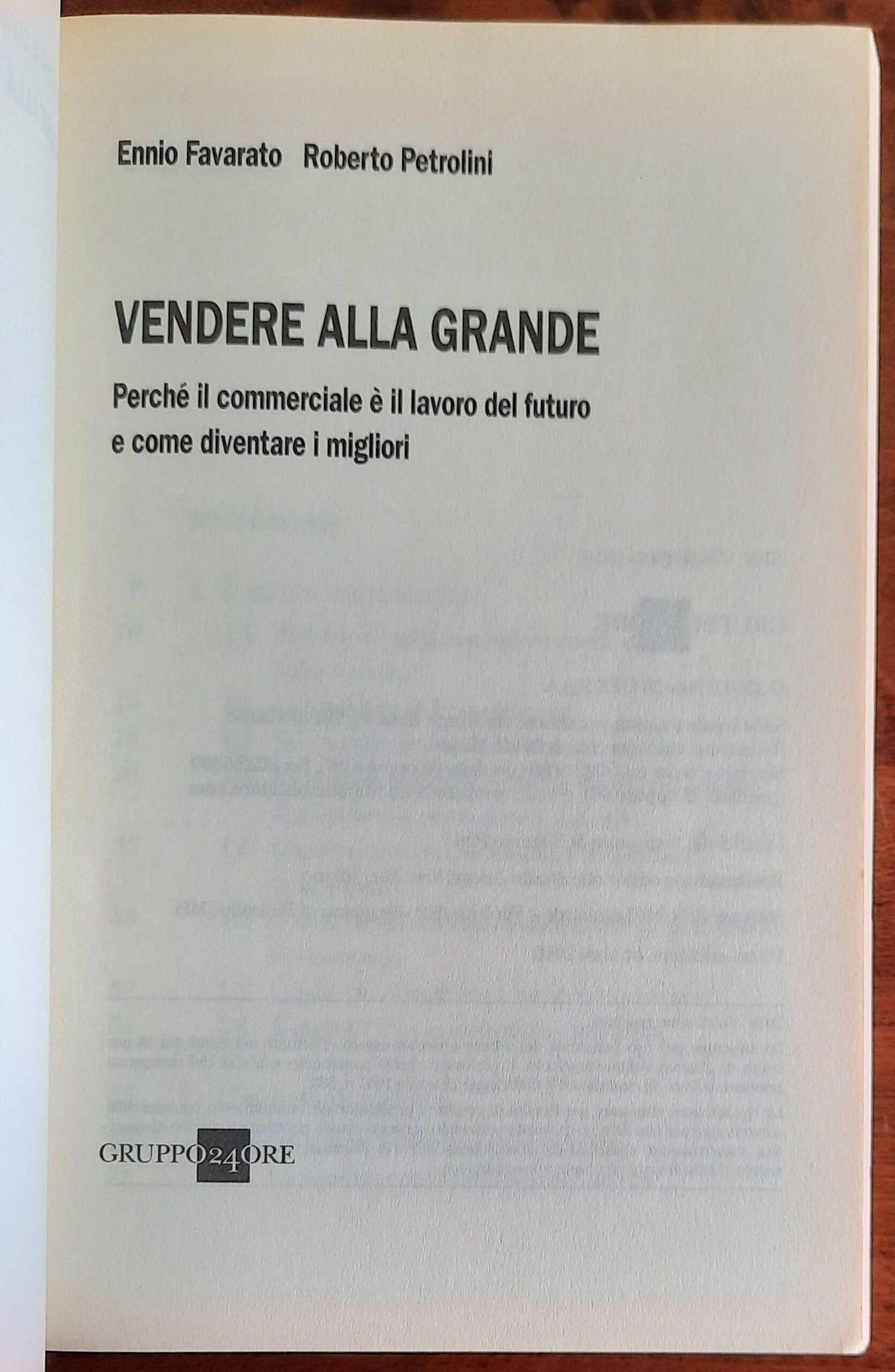 Vendere alla grande. Perchè il commerciale è il lavoro del futuro e come diventare i migliori