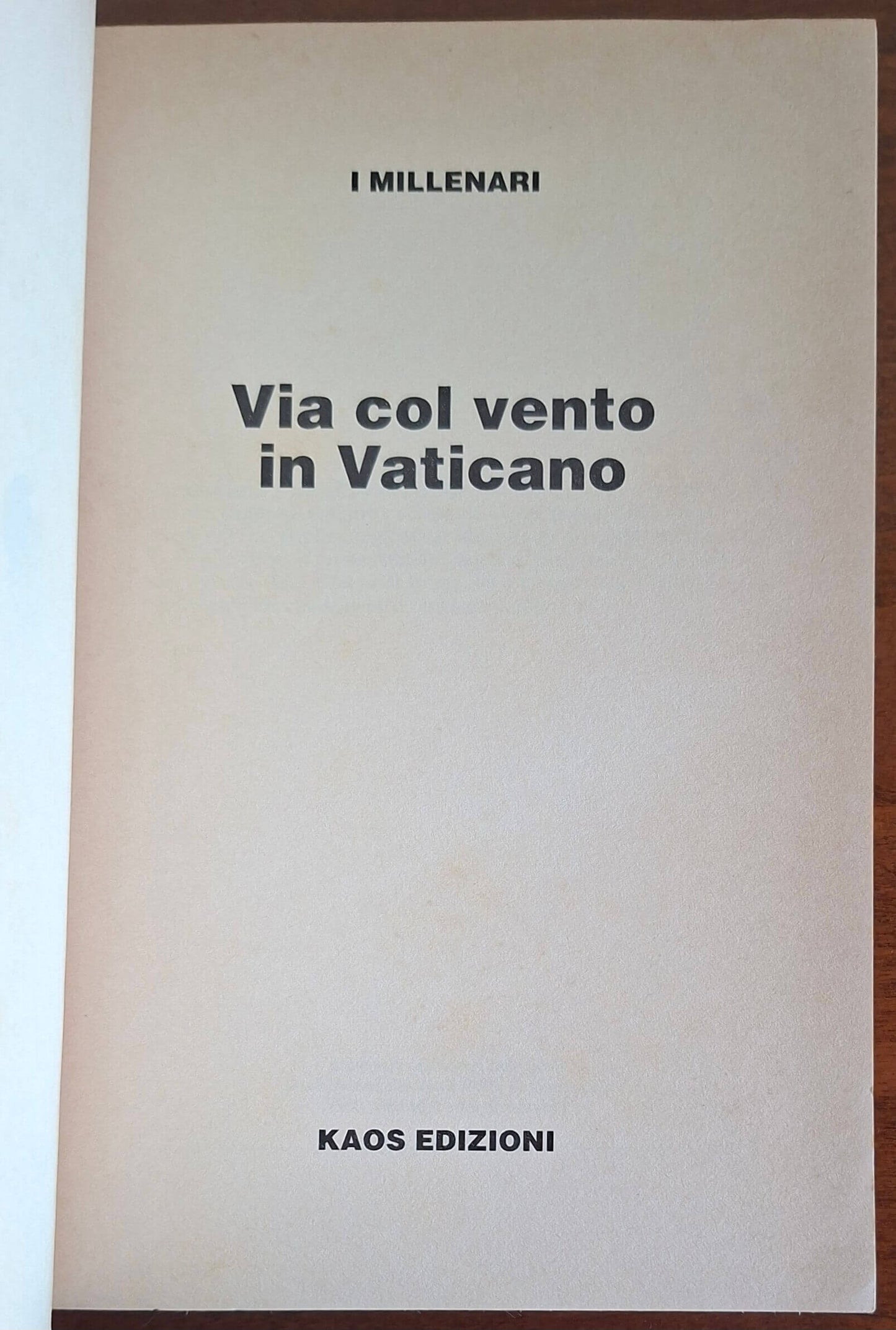 Via col vento in Vaticano - Kaos Edizioni