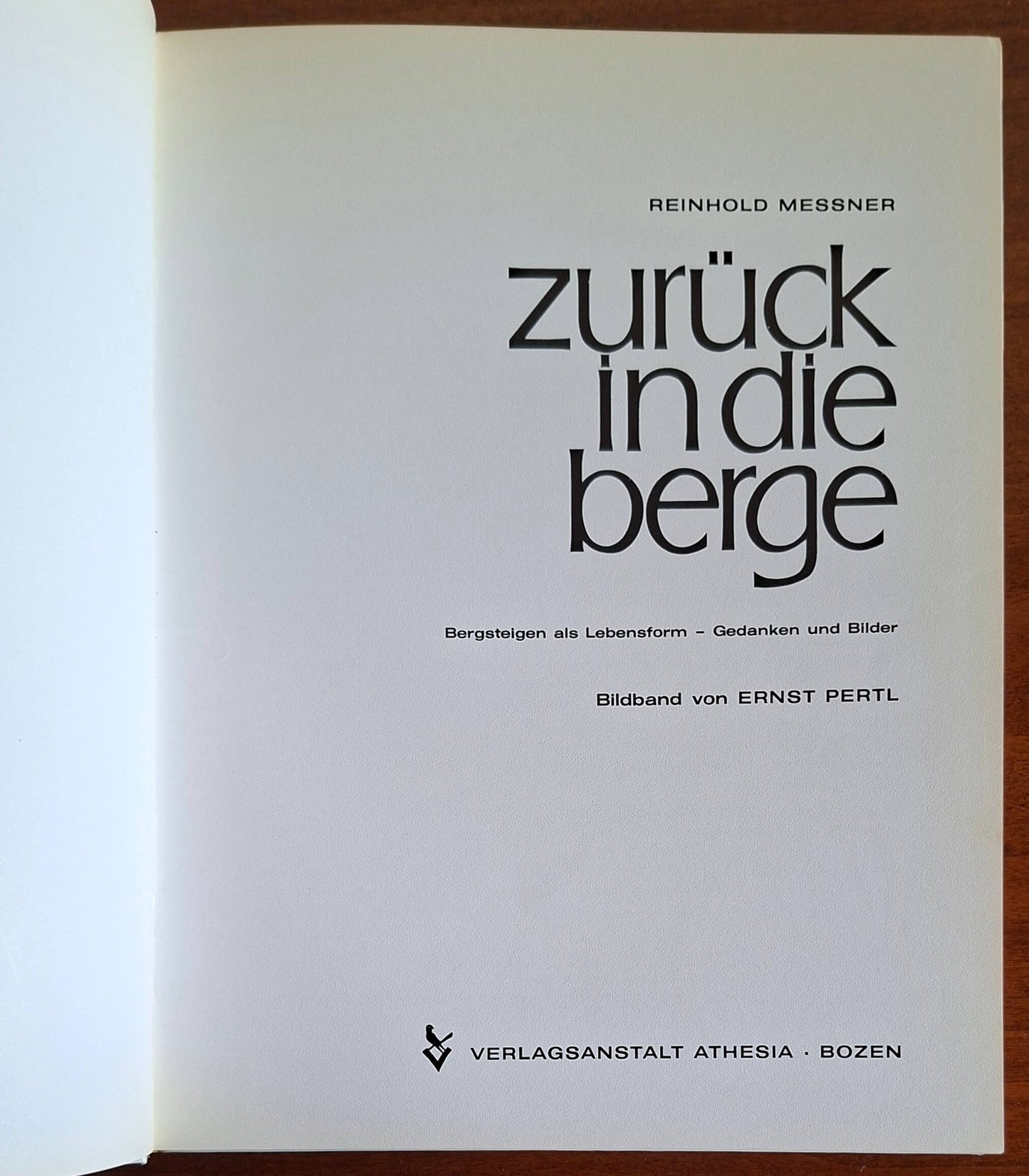 Zuruck in die berge - con AUTOGRAFO di Reinhold Messner
