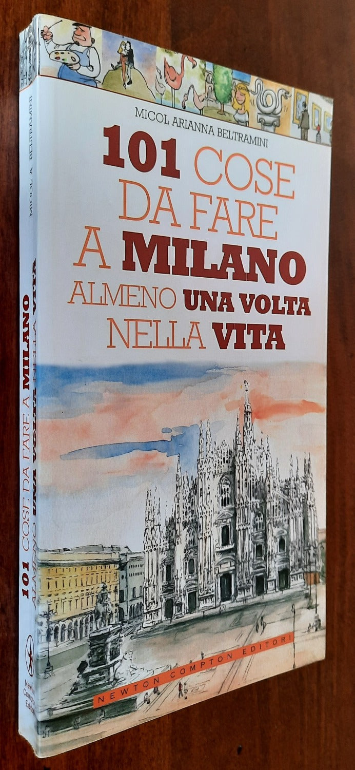 101 cose da fare a Milano almeno una volta nella vita - Libreria Biellese