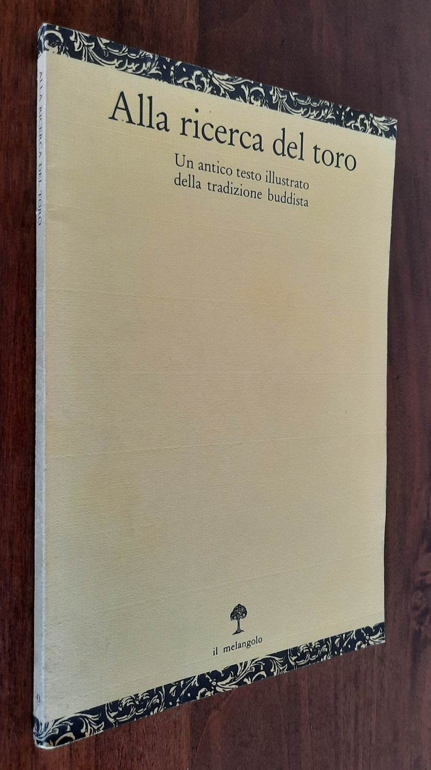 Alla ricerca del toro. Un antico testo illustrato della tradizione buddhista