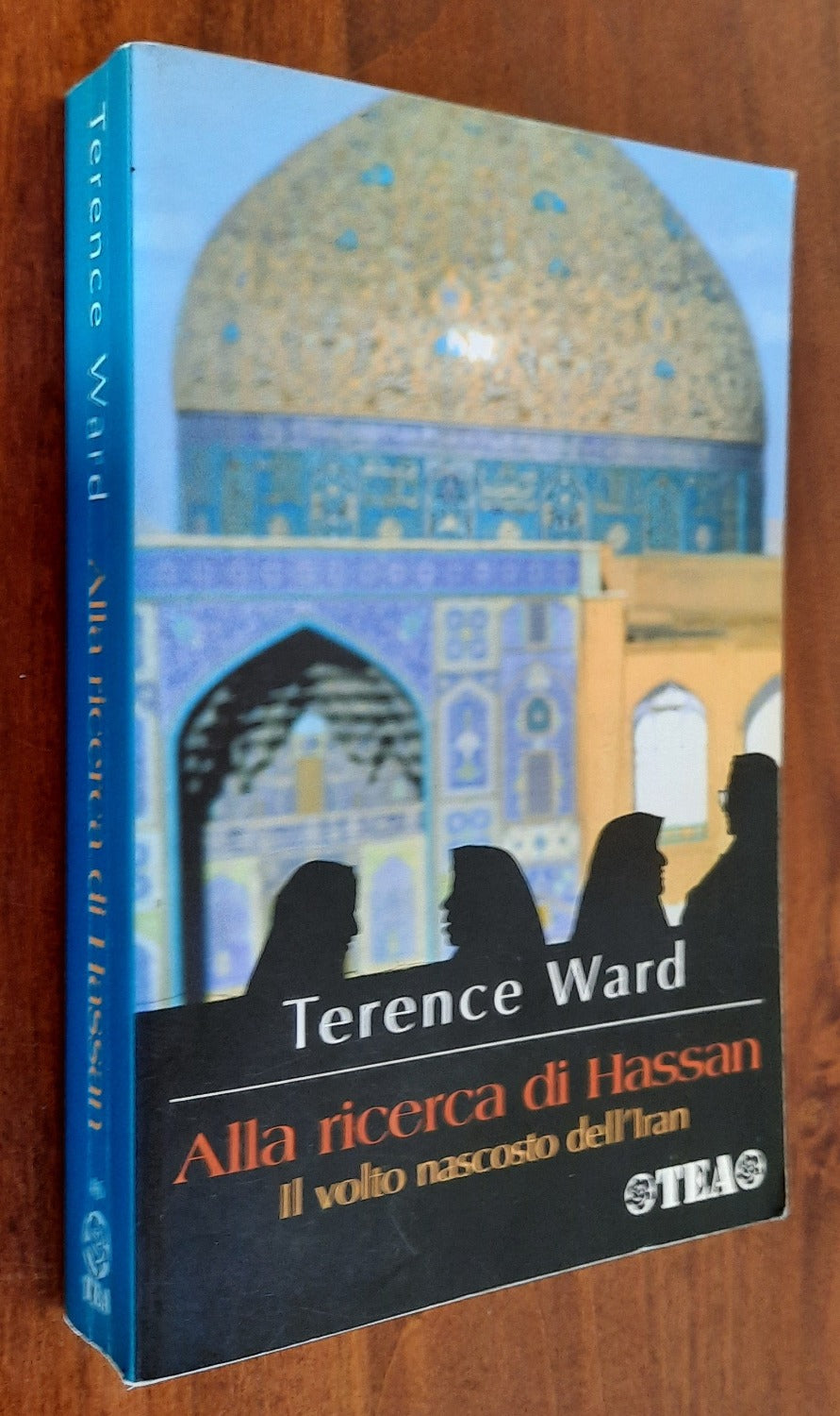 Alla ricerca di Hassan. Il volto nascosto dell’Iran