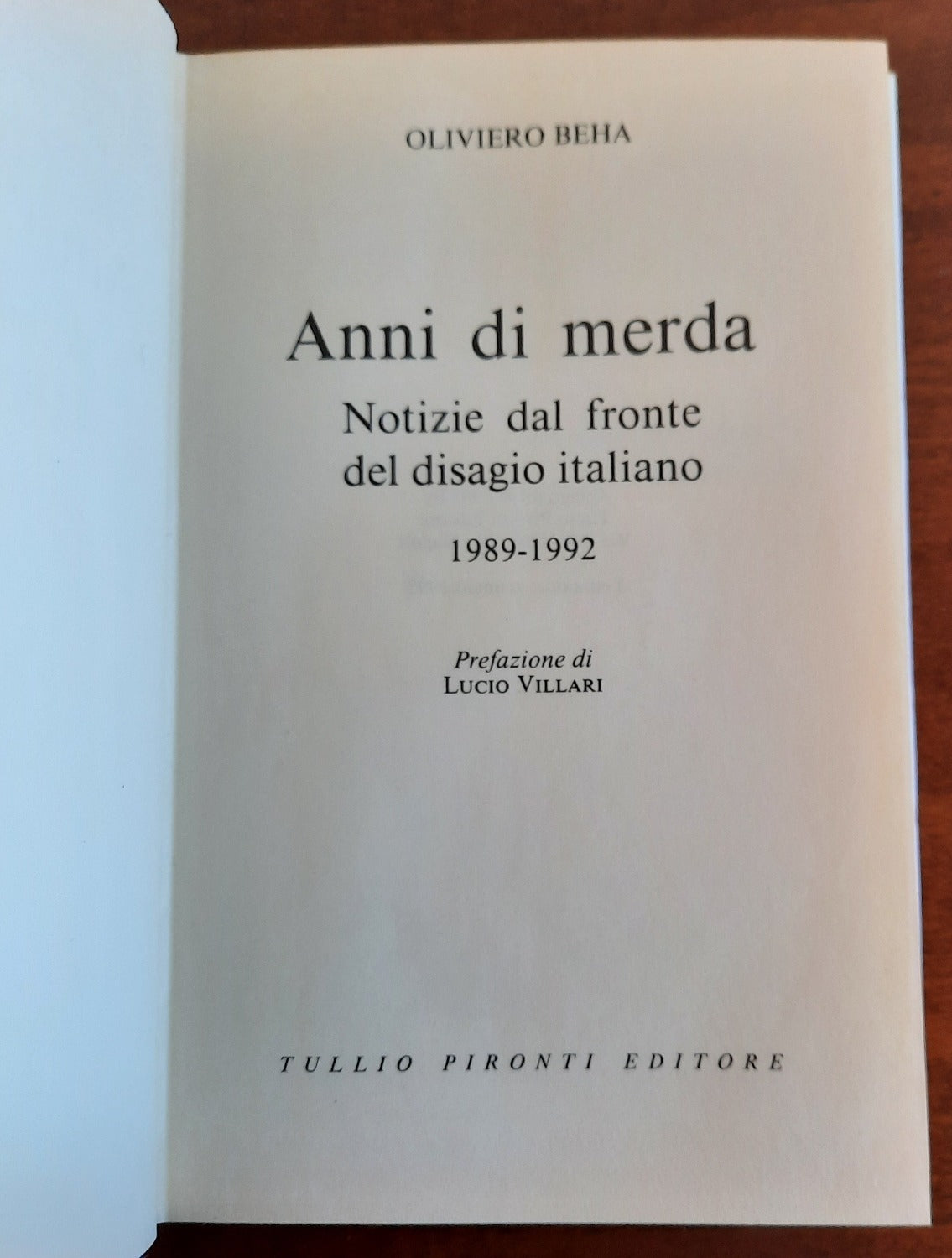 Anni di merda. Notizie dal fronte del disagio italiano 1989 - 1992