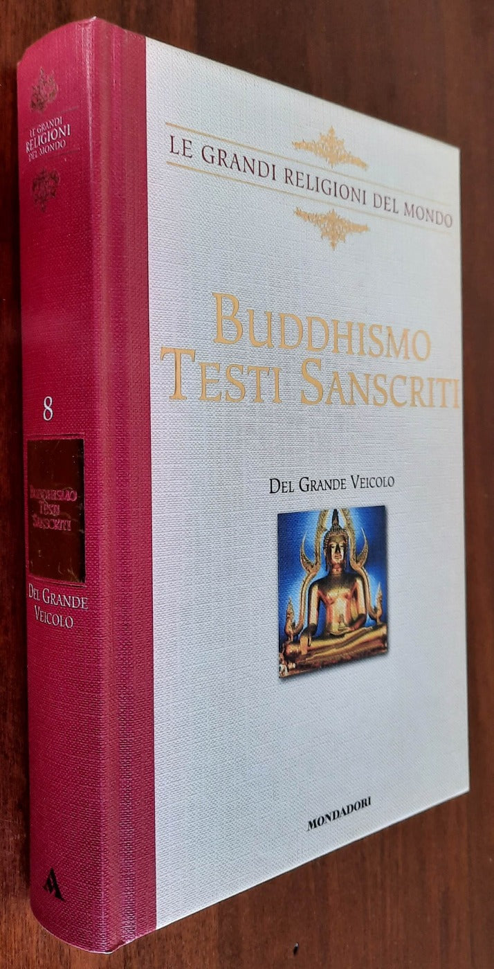 Buddhismo. Testi sanscriti del Grande Veicolo