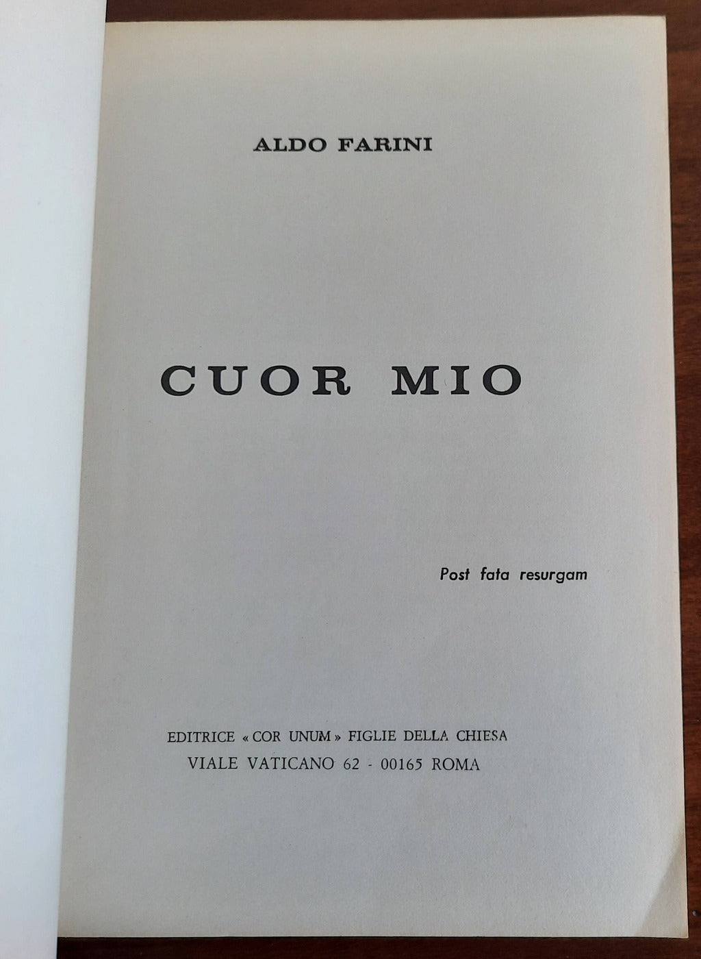 Cuor mio - di Aldo Farini - 1972 - Libreria Biellese