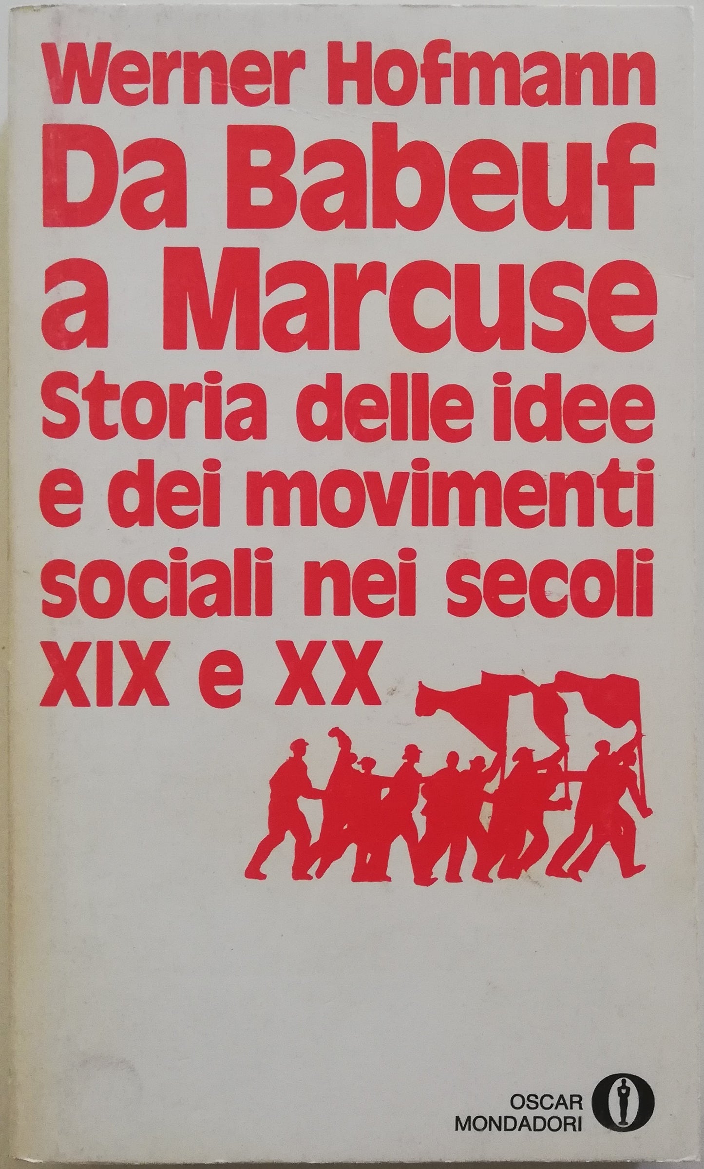 Da Barbeuf a Mancuse. Storia delle idee e dei movimenti sociali nei secoli XIX e XX