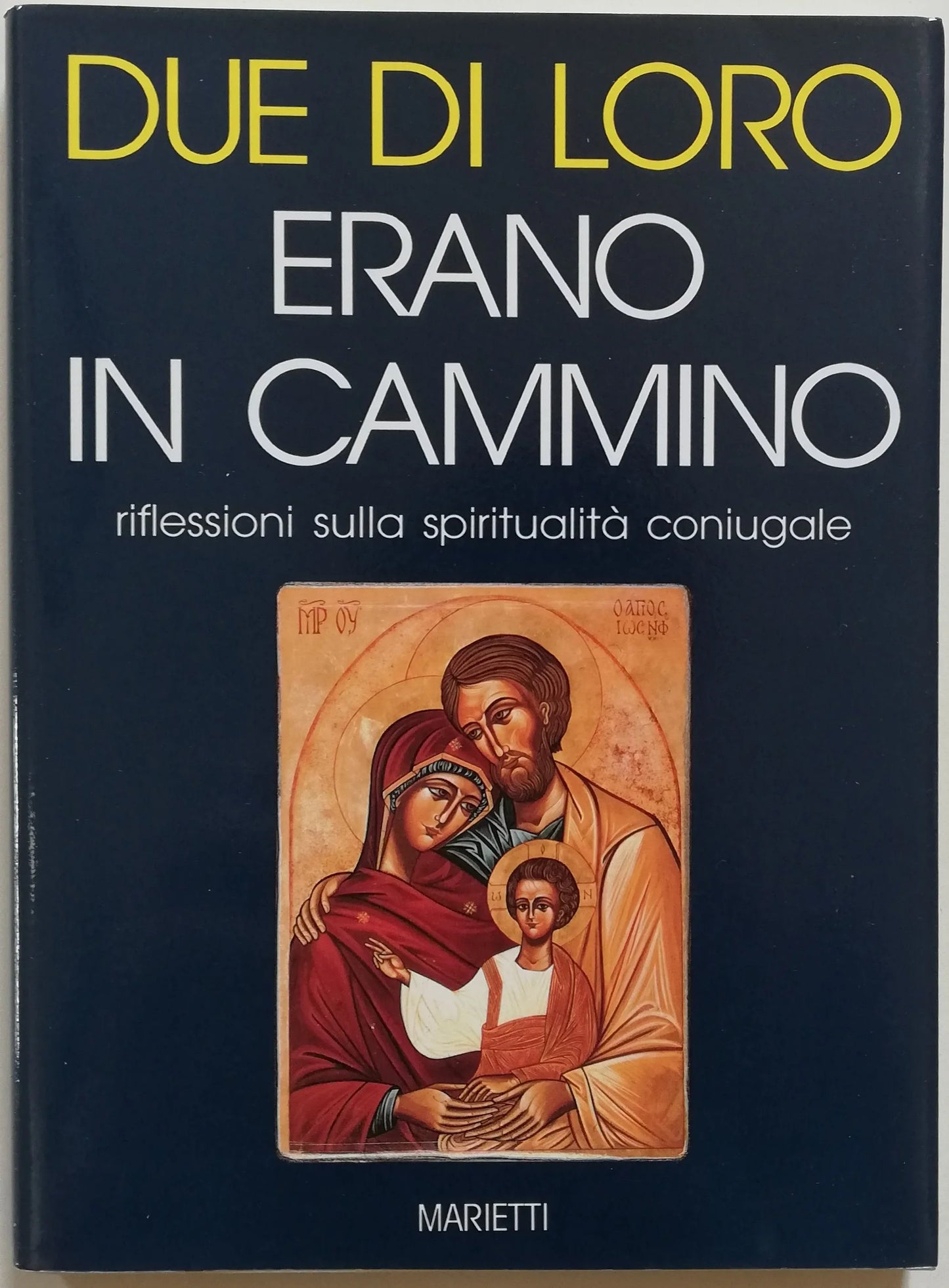 Due di loro erano in cammino. Riflessioni sulla spiritualità coniugale - Libreria Biellese