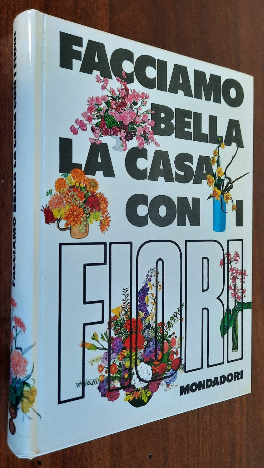 Facciamo bella la casa con i fiori - Libreria Biellese