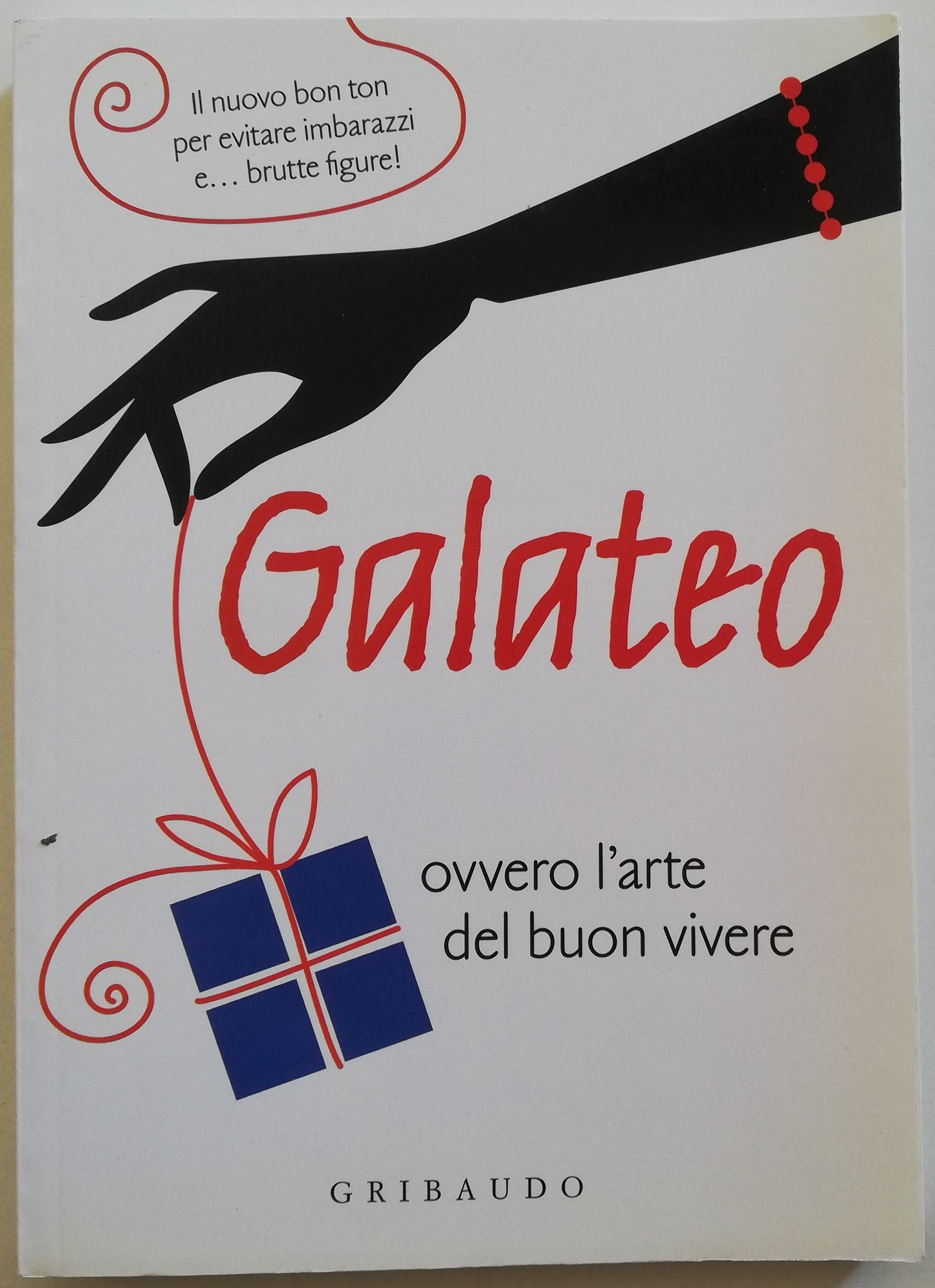 Galateo ovvero l'arte del buon vivere - Libreria Biellese