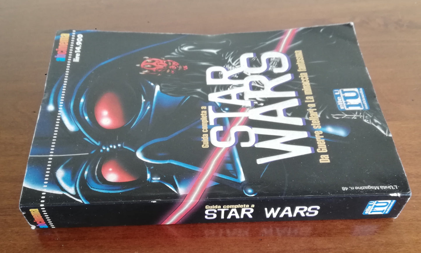 Guida completa a Star Wars. Da Guerre stellari a La minaccia fantasma