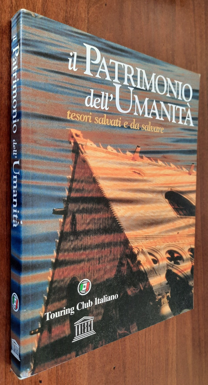 Il Patrimonio dell’Umanità. Tesori salvati e da salvare - Libreria Biellese
