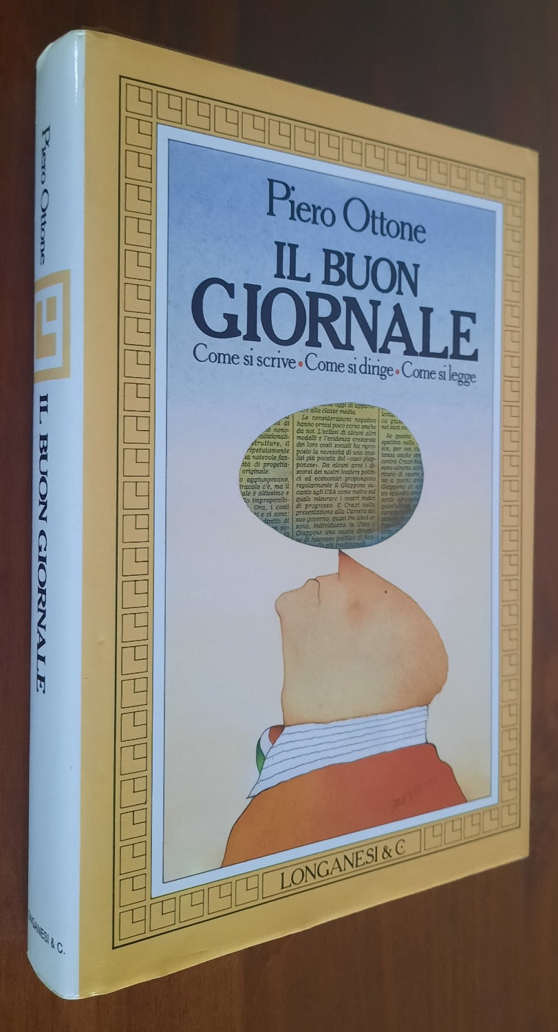 Il buon giornale. Come si scrive, come si dirige, come si legge - Libreria Biellese