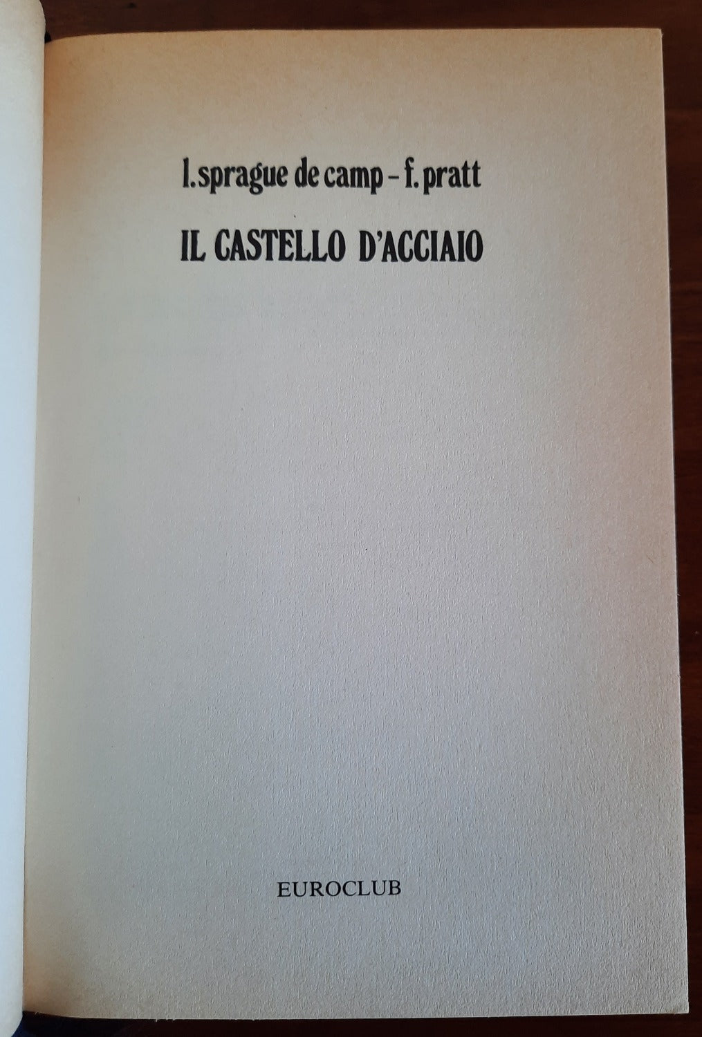 Il castello d’acciaio - Euroclub - Libreria Biellese