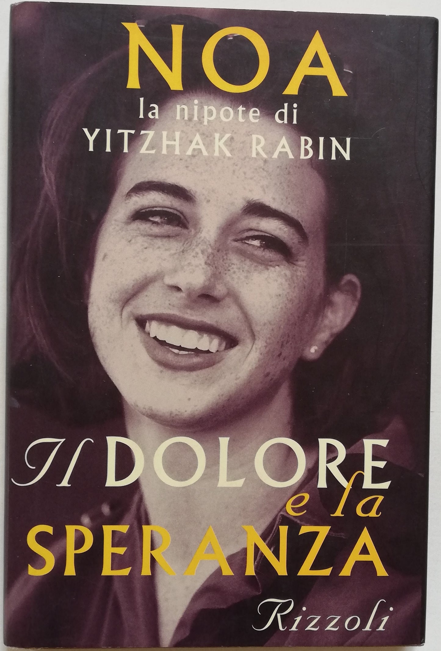 Il dolore e la speranza - Rizzoli