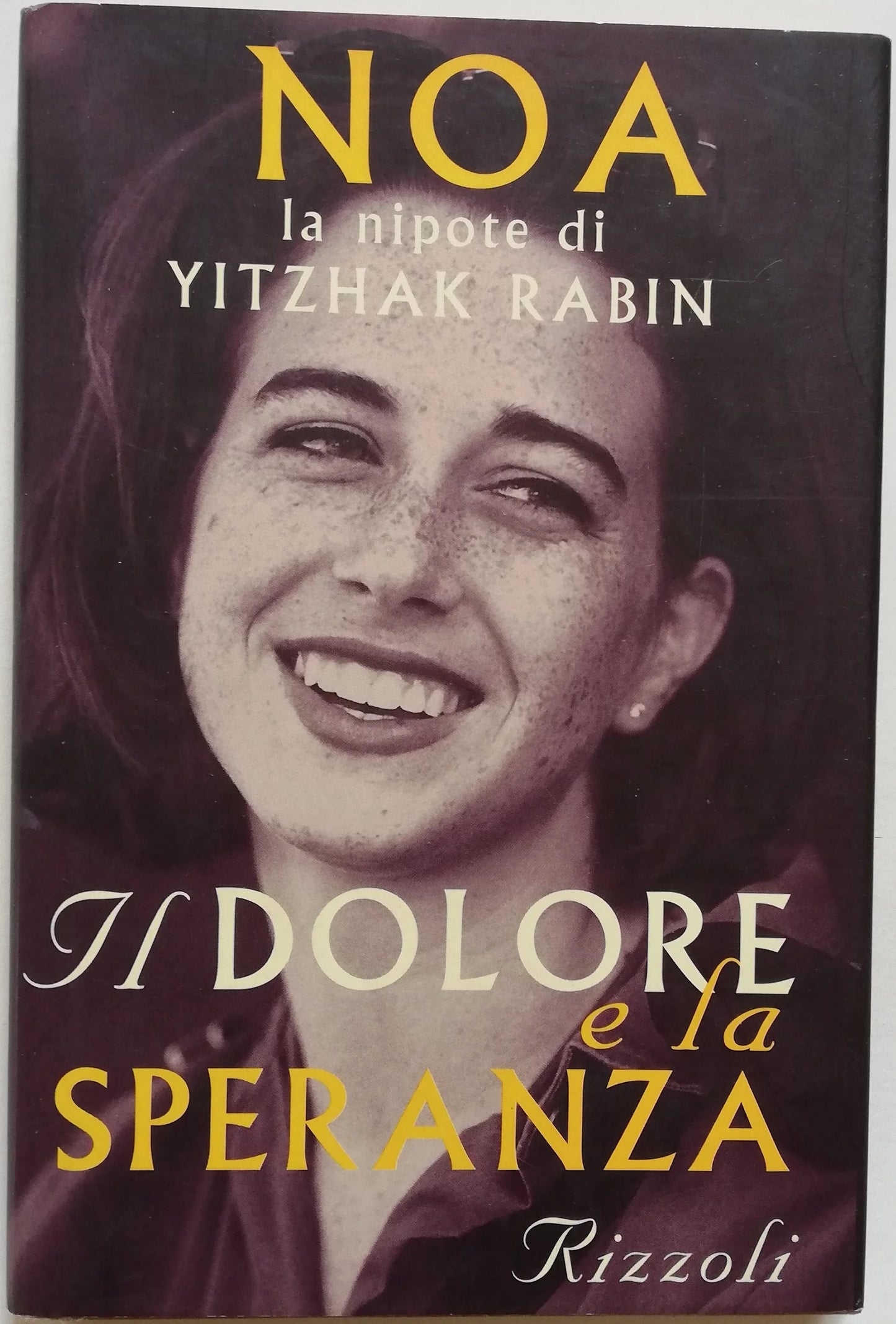 Il dolore e la speranza - Rizzoli - Libreria Biellese