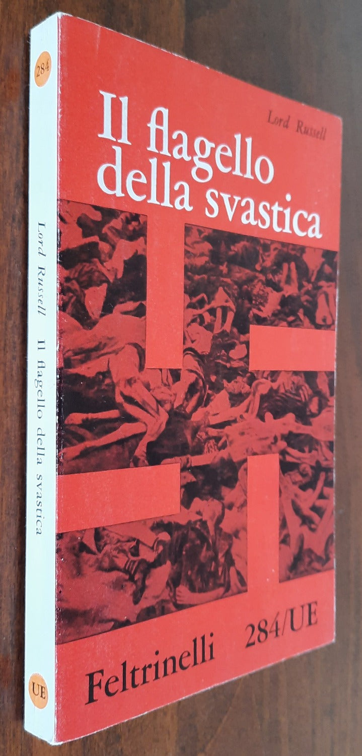 Il flagello della svastica. Breve storia dei delitti di guerra nazisti