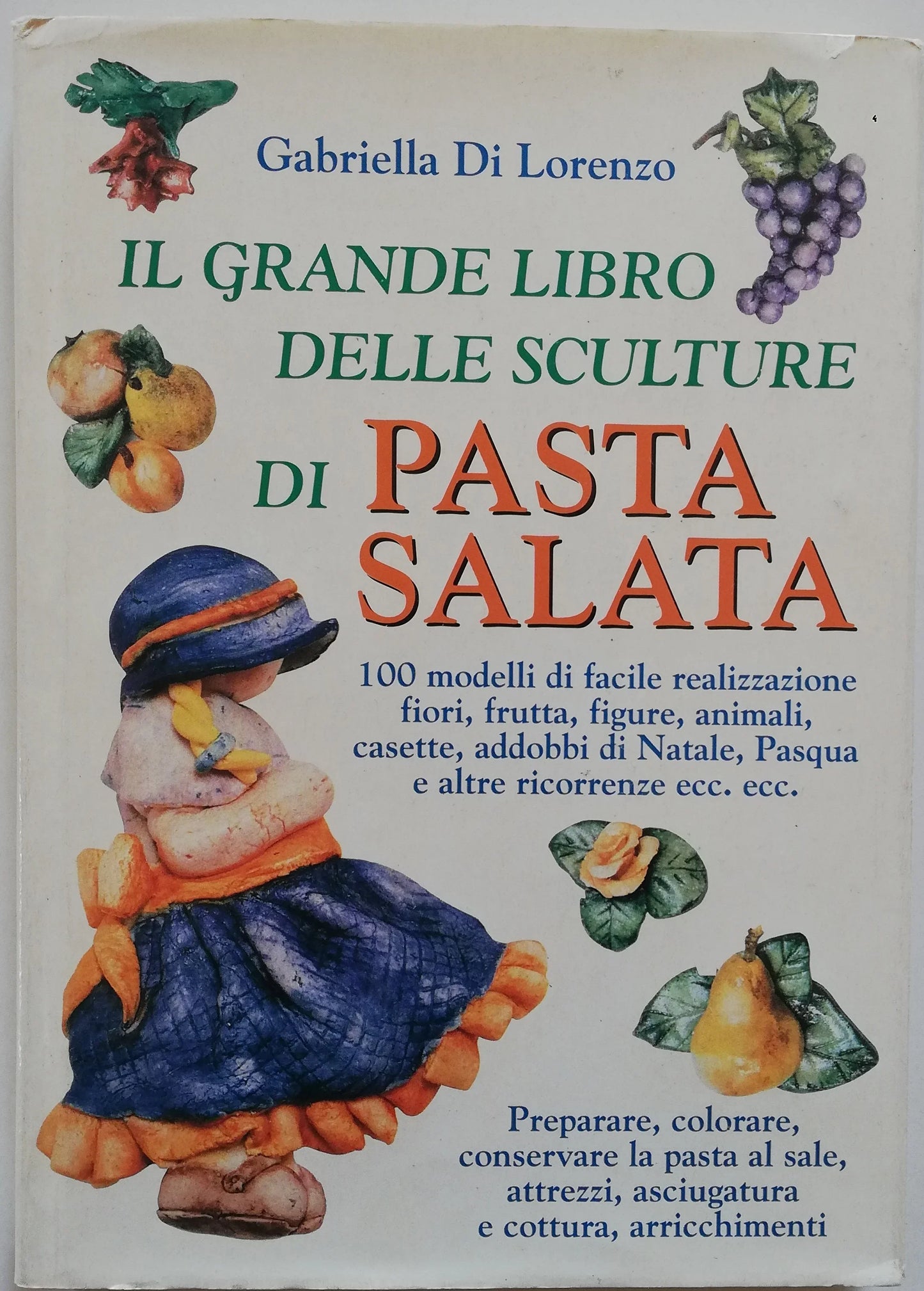Il grande libro delle sculture di pasta salata - Libreria Biellese