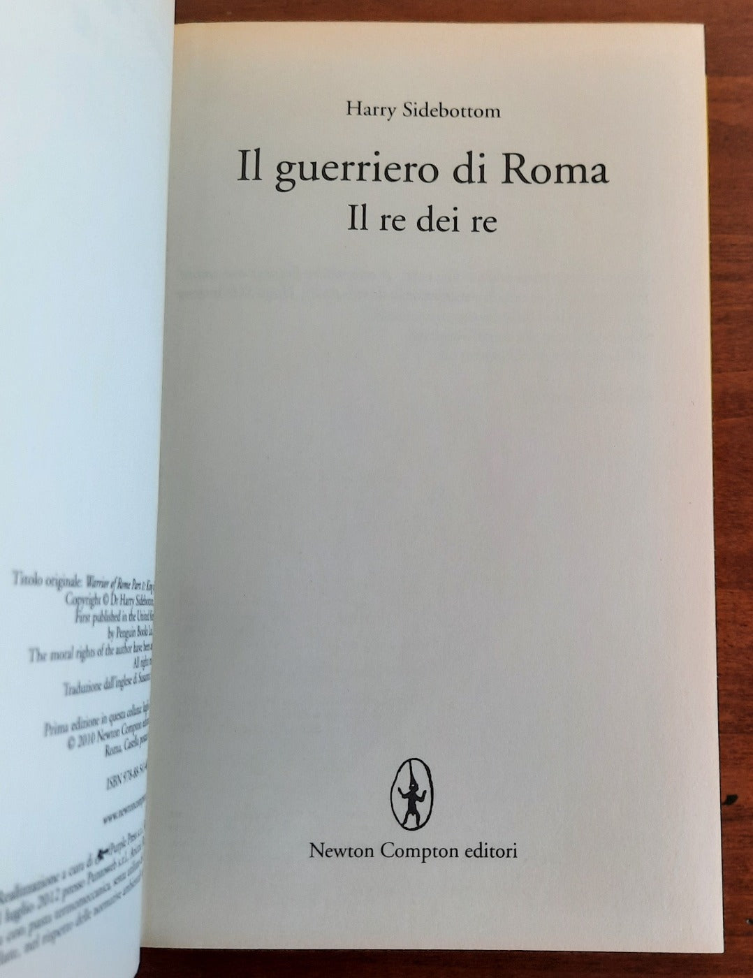 Il guerriero di Roma. Il re dei re - Libreria Biellese