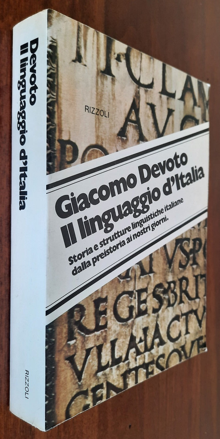 Il linguaggio d’Italia. Storia e strutture linguistiche italiane dalla preistoria ai nostri giorni