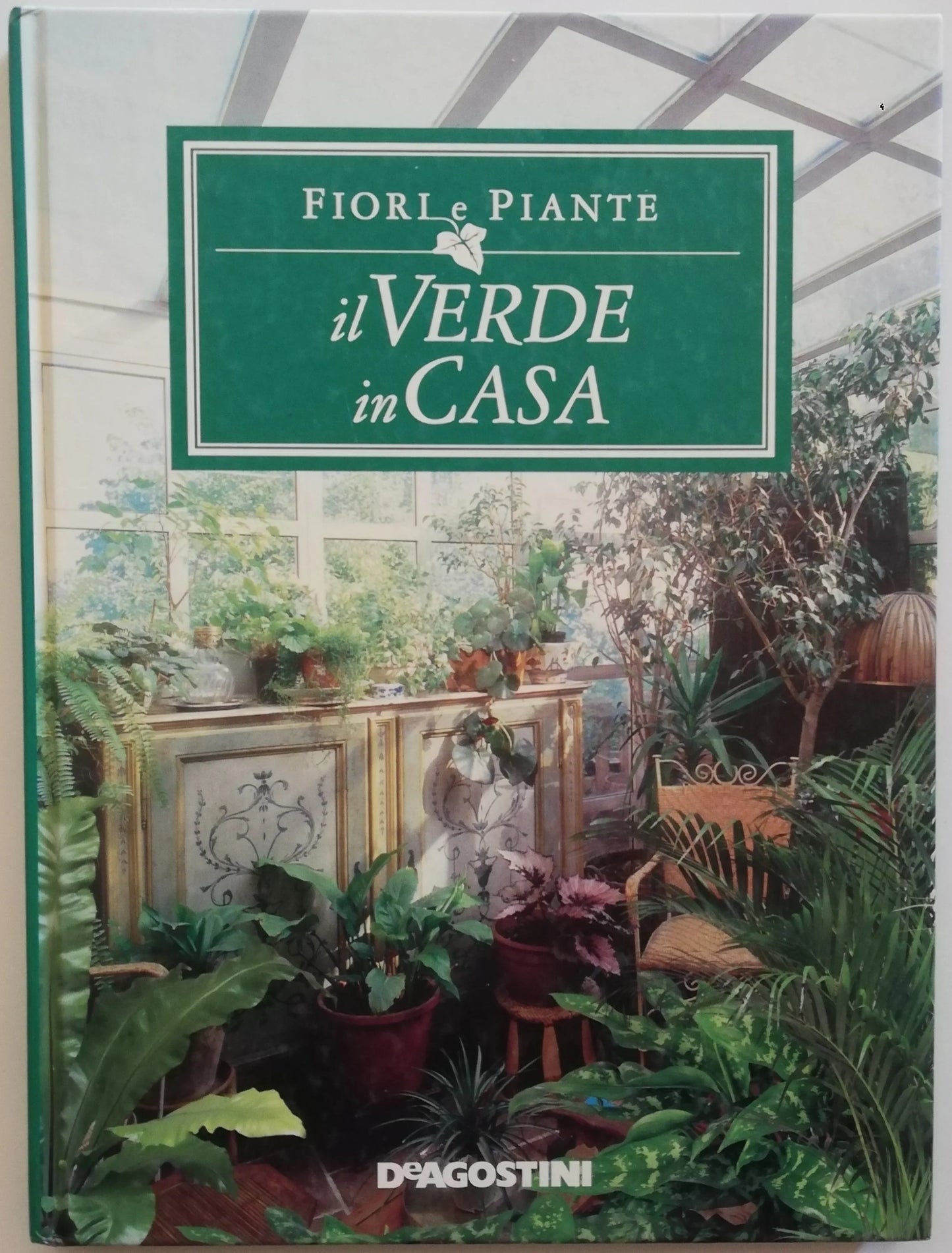 Il verde in casa - Fiori e piante - Libreria Biellese