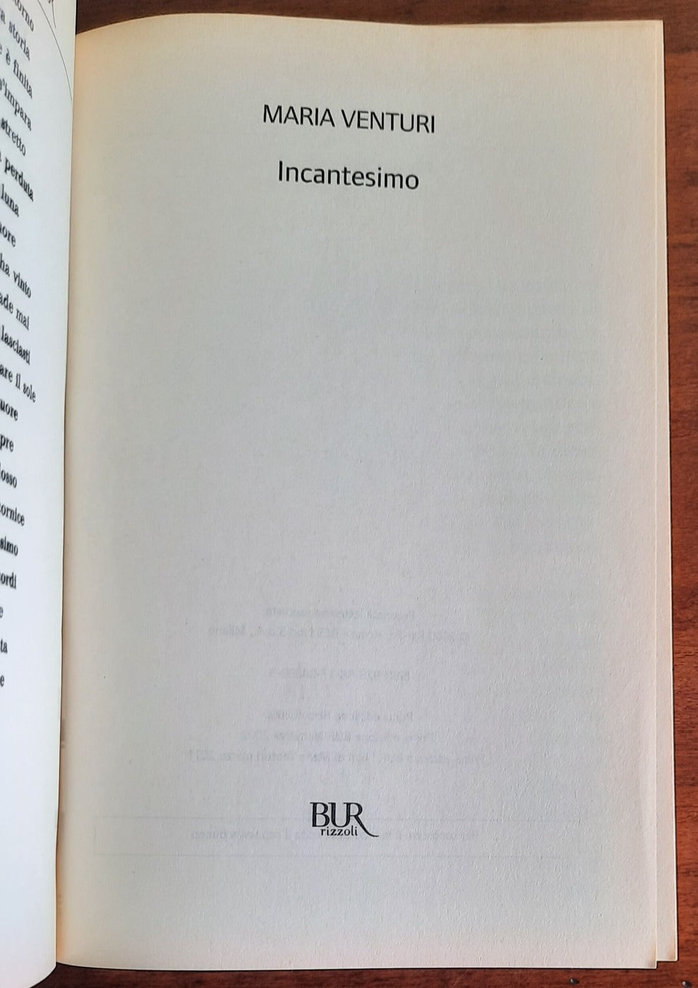 Incantesimo - di Maria Venturi - Rizzoli - 2011 - Libreria Biellese