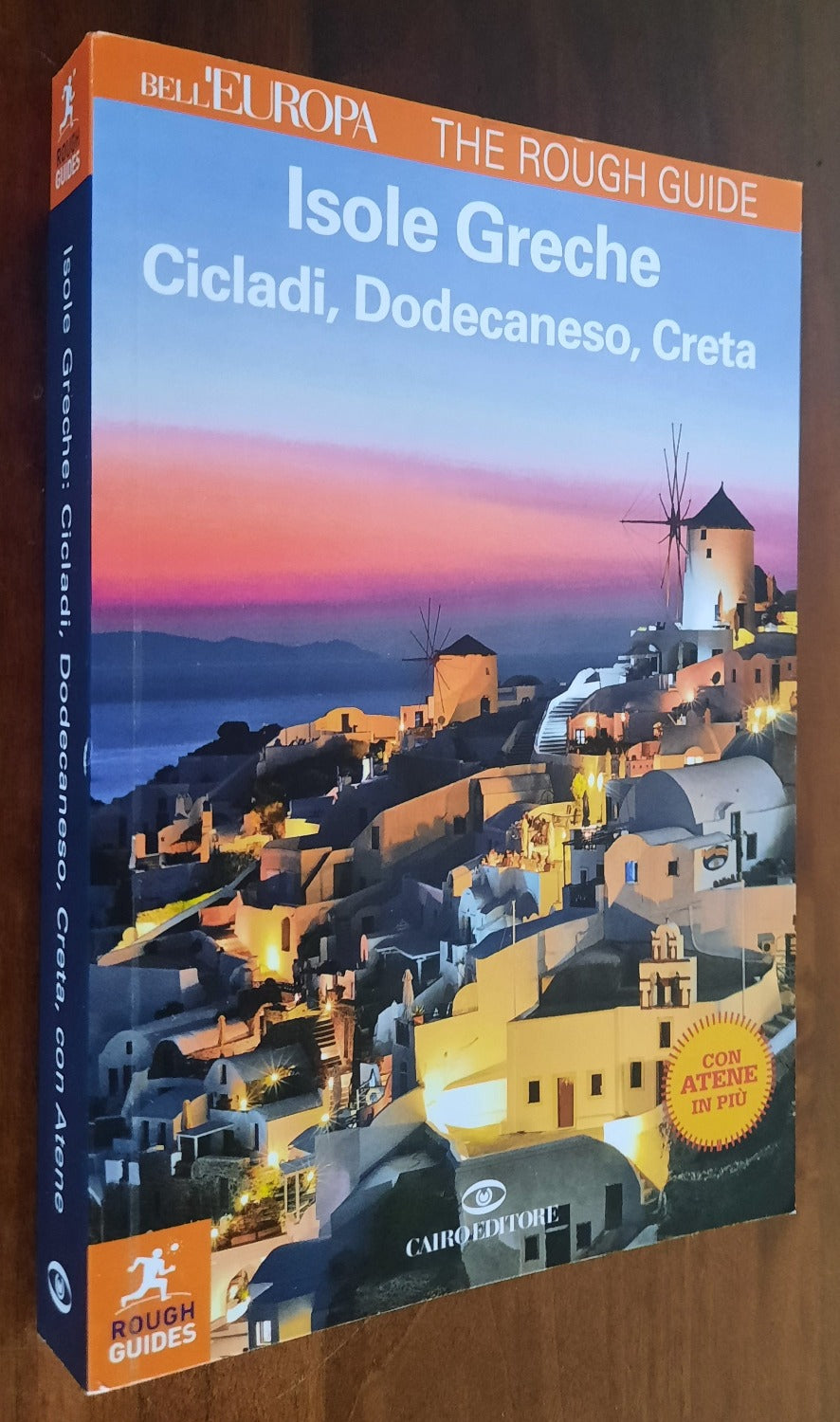 Isole Greche. Cicladi, Dodecaneso, Creta. Con Atene in più
