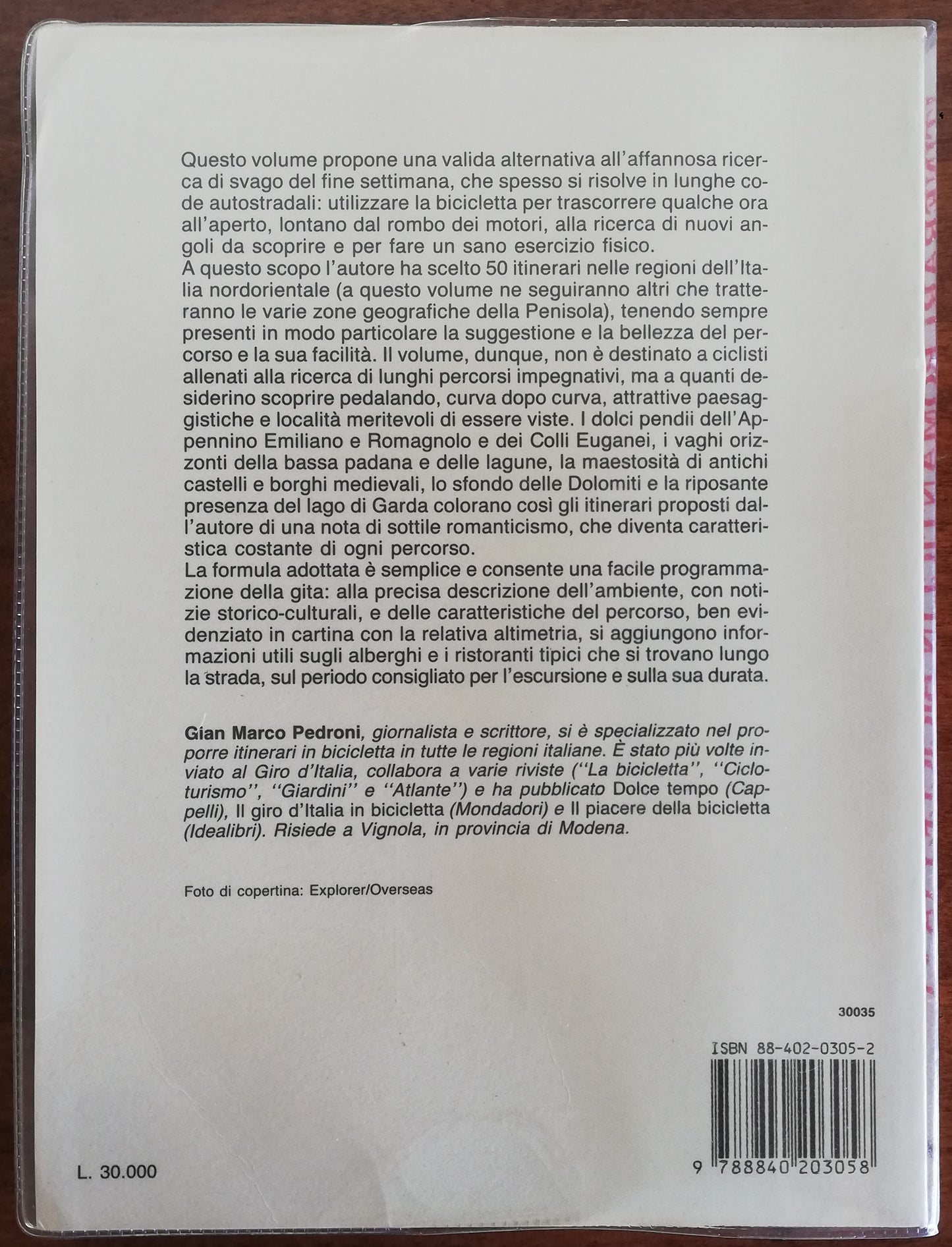 Itinerari romantici in bicicletta. 50 percorsi in Emilia-Romagna, Veneto, Trentino-Alto Adige e Friuli-Venezia Giulia