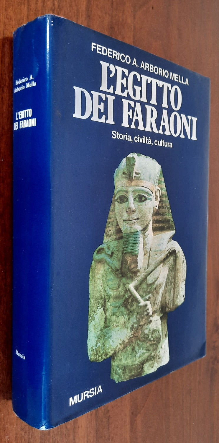 L’Egitto dei faraoni. Storia, civiltà, cultura