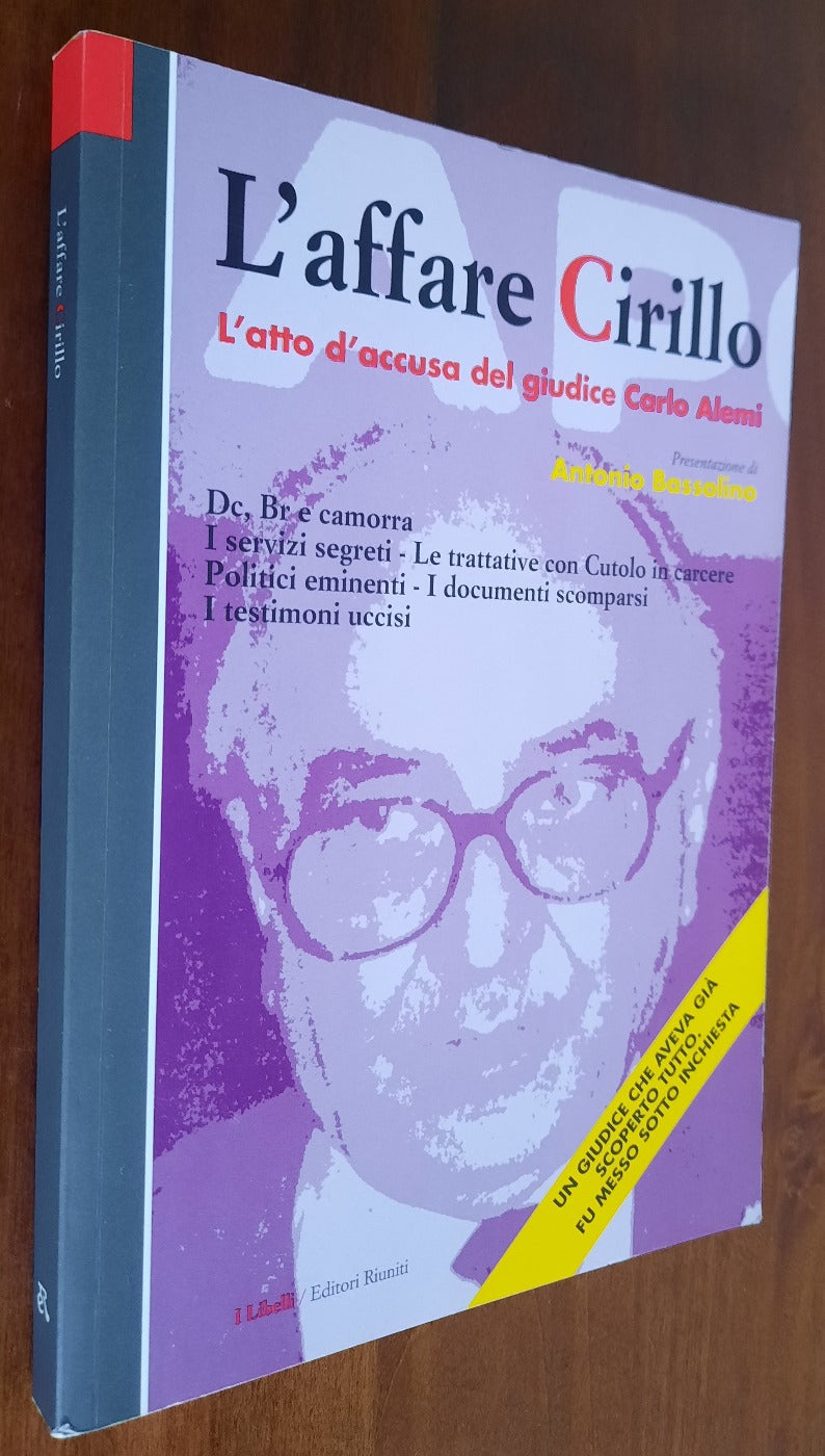 L’ affare Cirillo. L’atto d’accusa del giudice Carlo Alemi