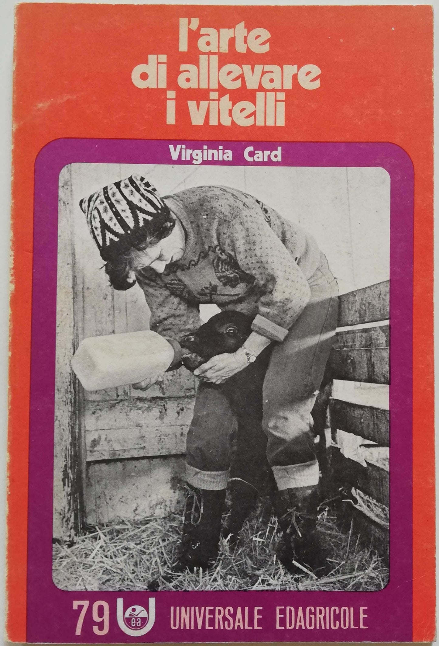 L'arte di allevare i vitelli - Libreria Biellese