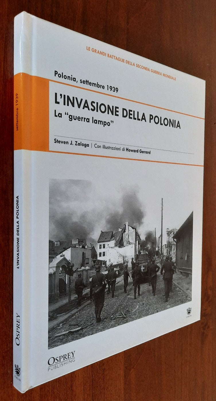 L’invasione della Polonia. La "guerra lampo"