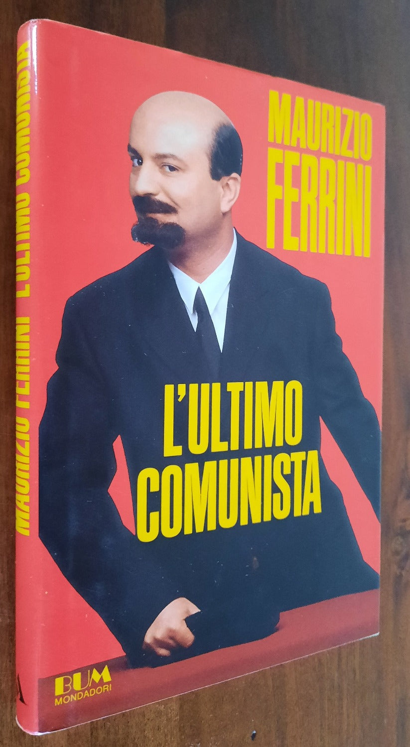 L’ultimo comunista - Maurizio Ferrini - Libreria Biellese