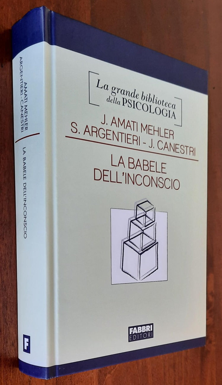 La babele dell’inconscio. Lingua madre e lingue straniere nella dimensione psicoanalitica