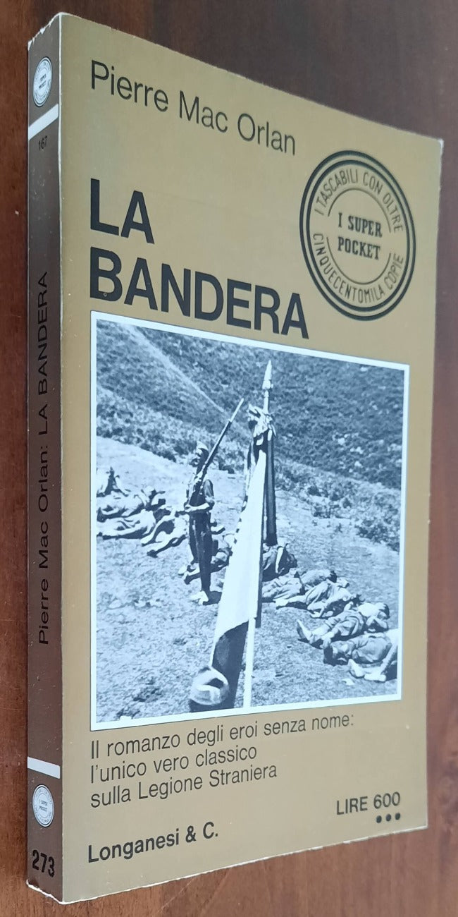 La bandera - Longanesi - 1970 - Libreria Biellese