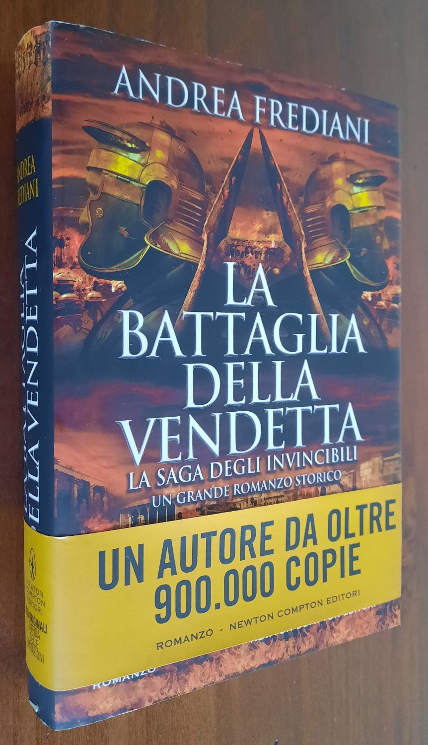 La battaglia della vendetta. La saga degli invincibili
