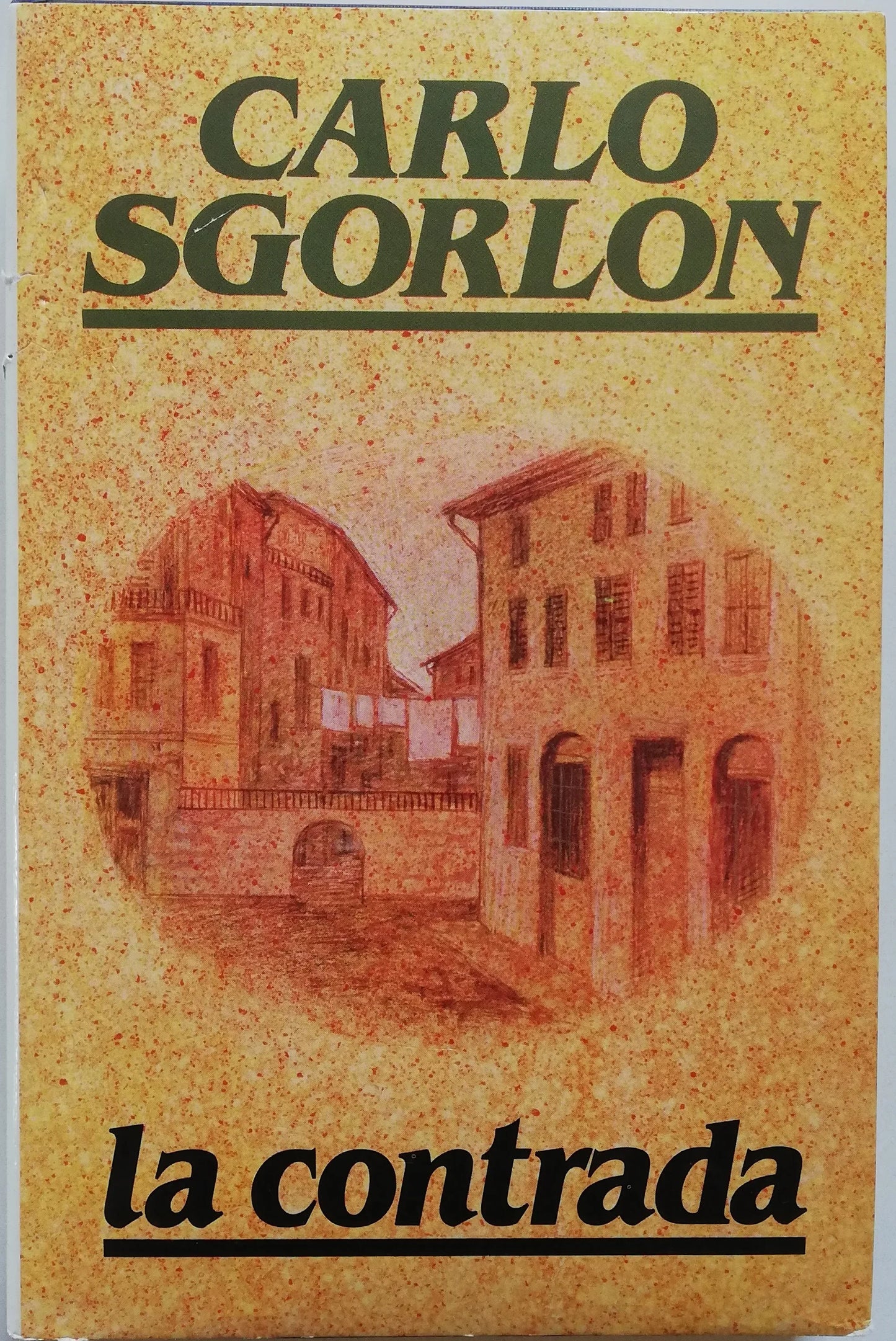 La contrada - di Carlo Sgorlon - Libreria Biellese