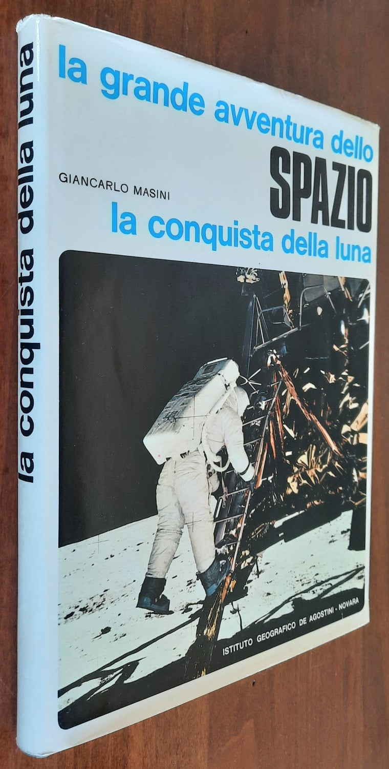 La grande avventura dello spazio. La conquista della luna - Libreria Biellese