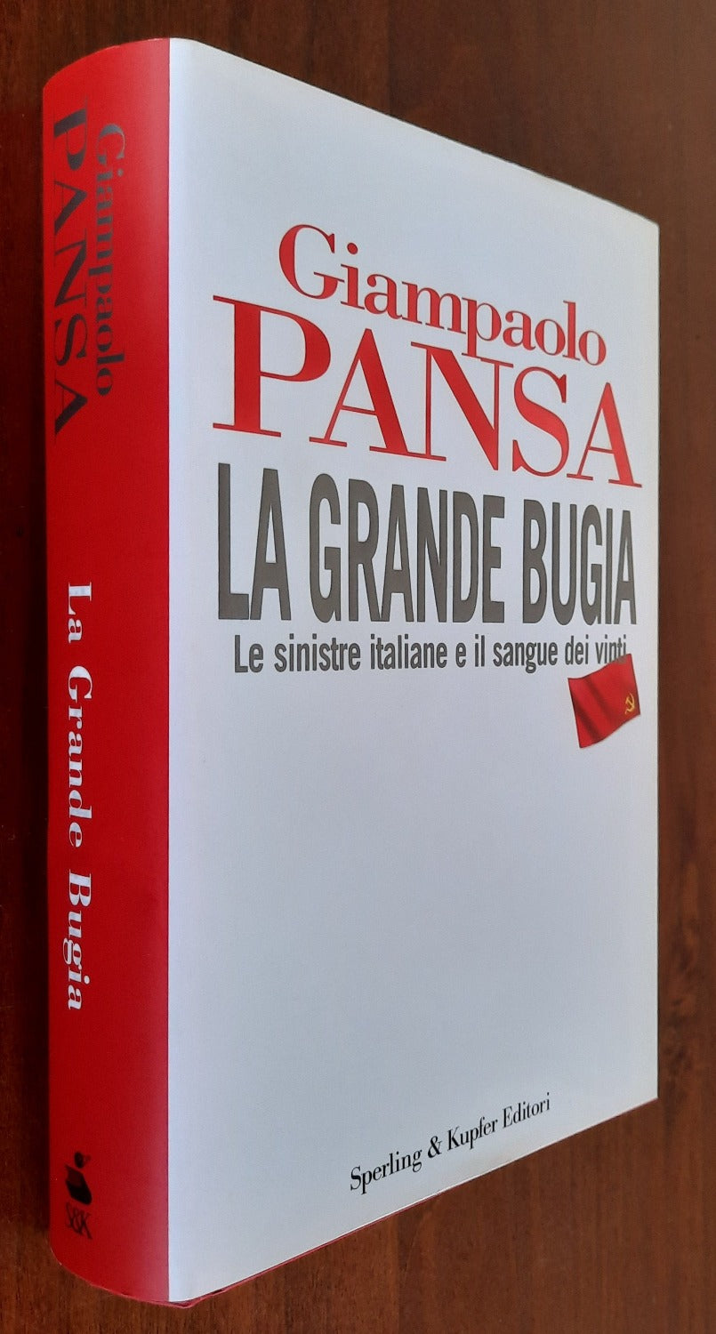 La grande bugia. Le sinistre italiane e il sangue dei vinti