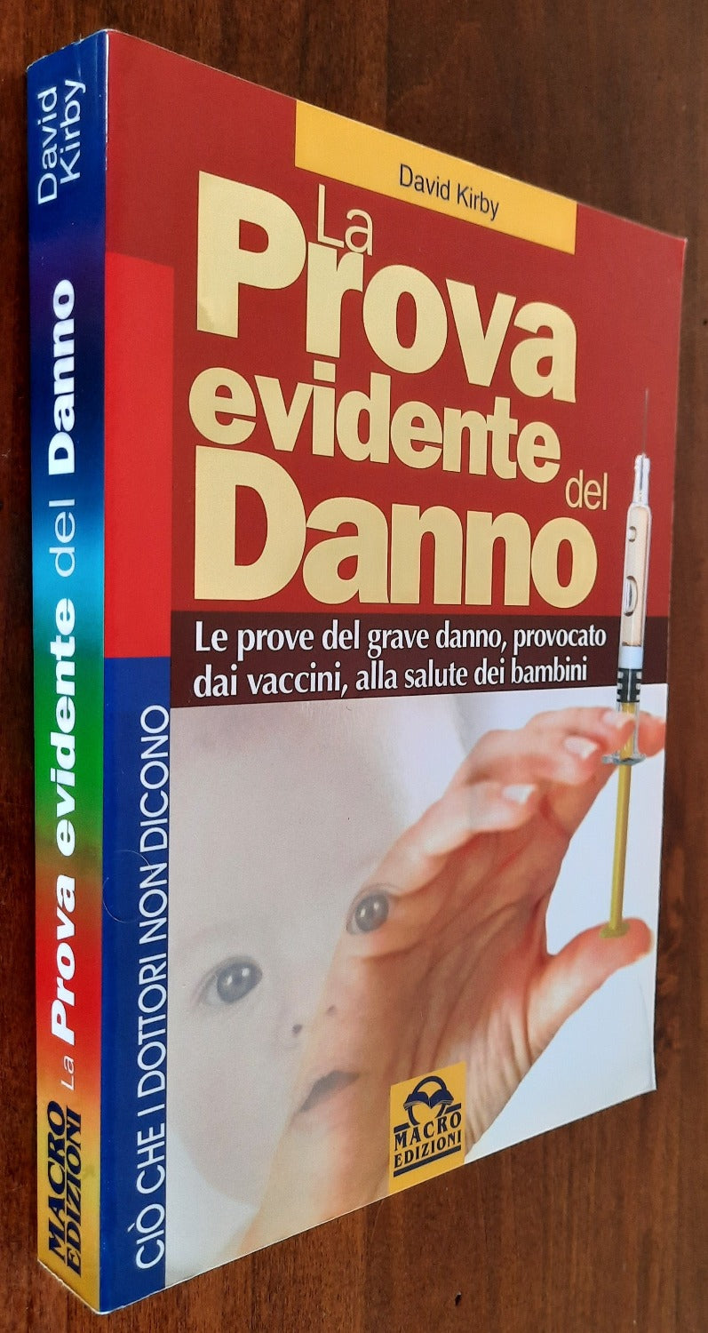 La prova evidente del danno. Le prove del grave danno provocato dai vaccini alla salute dei bambini