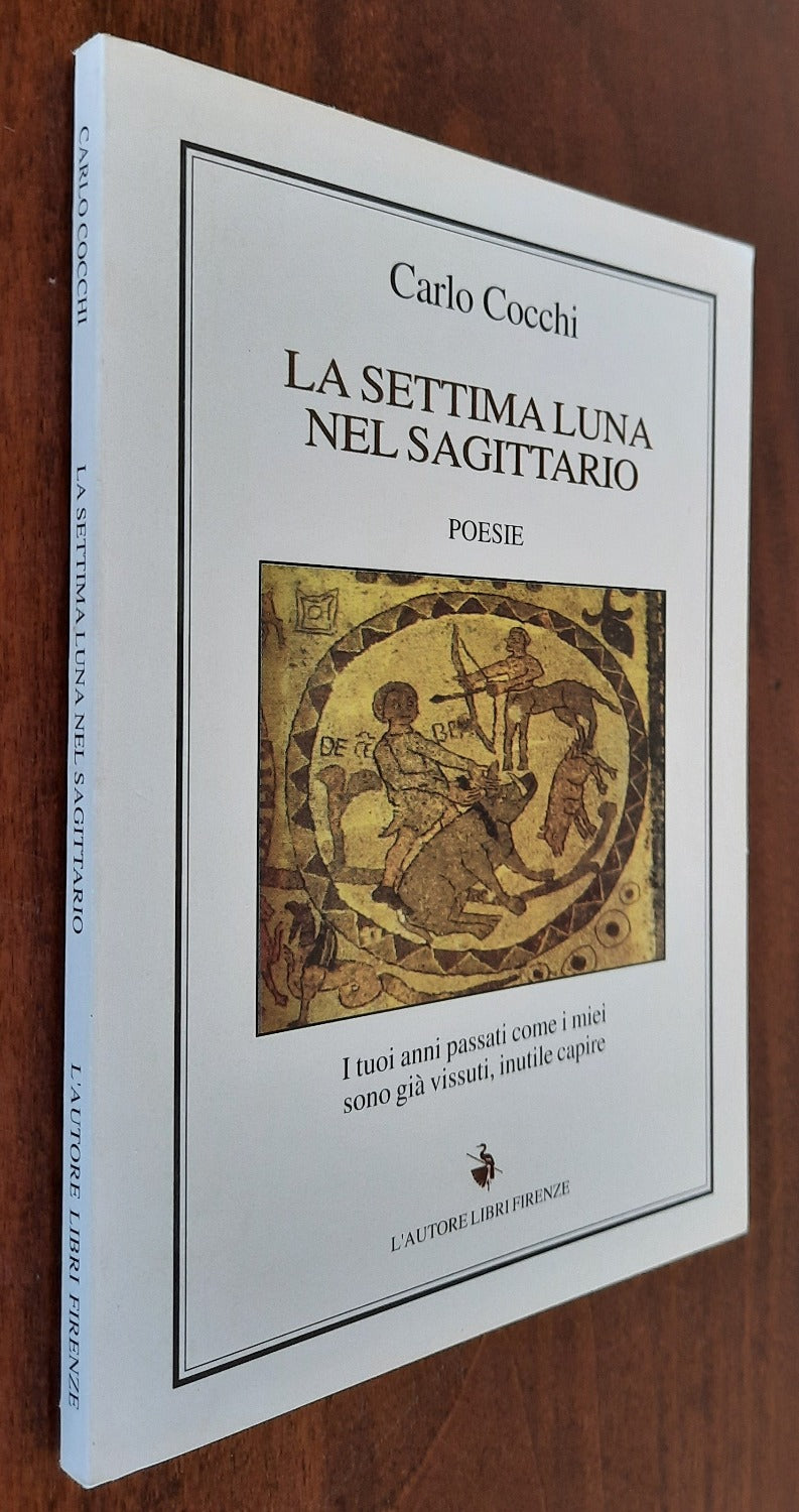 La settima luna nel Sagittario ( con firma dell’Autore )