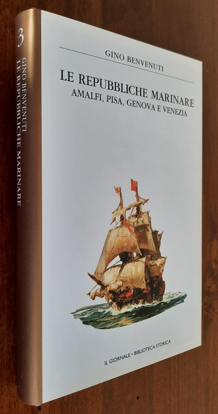 Le repubbliche marinare. Amalfi, Pisa, Genova e Venezia