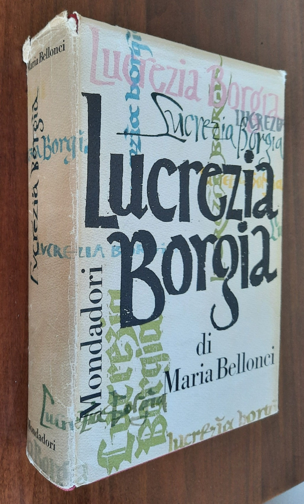Lucrezia Borgia. La sua vita e i suoi tempi