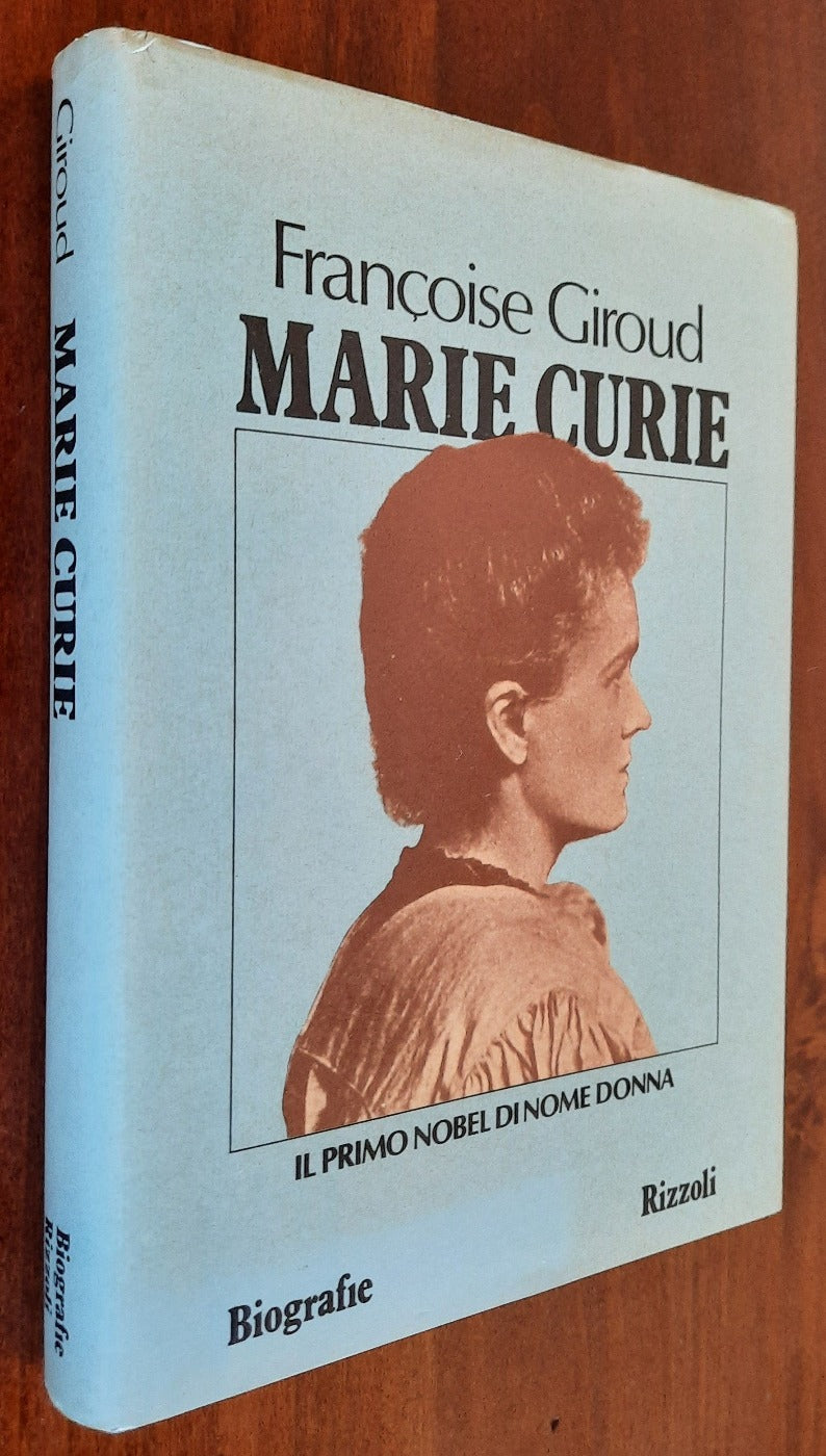 Marie Curie - Biografie Rizzoli - 1982 - Libreria Biellese