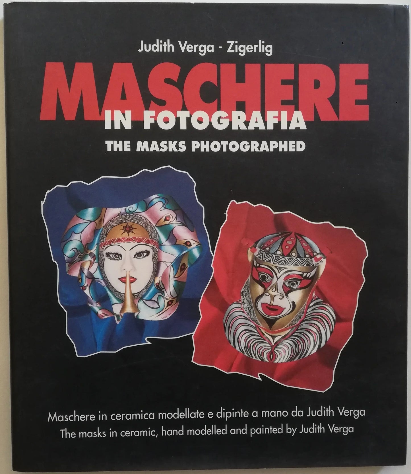 Maschere in fotografia - di Judith Verga - 1999 - Libreria Biellese