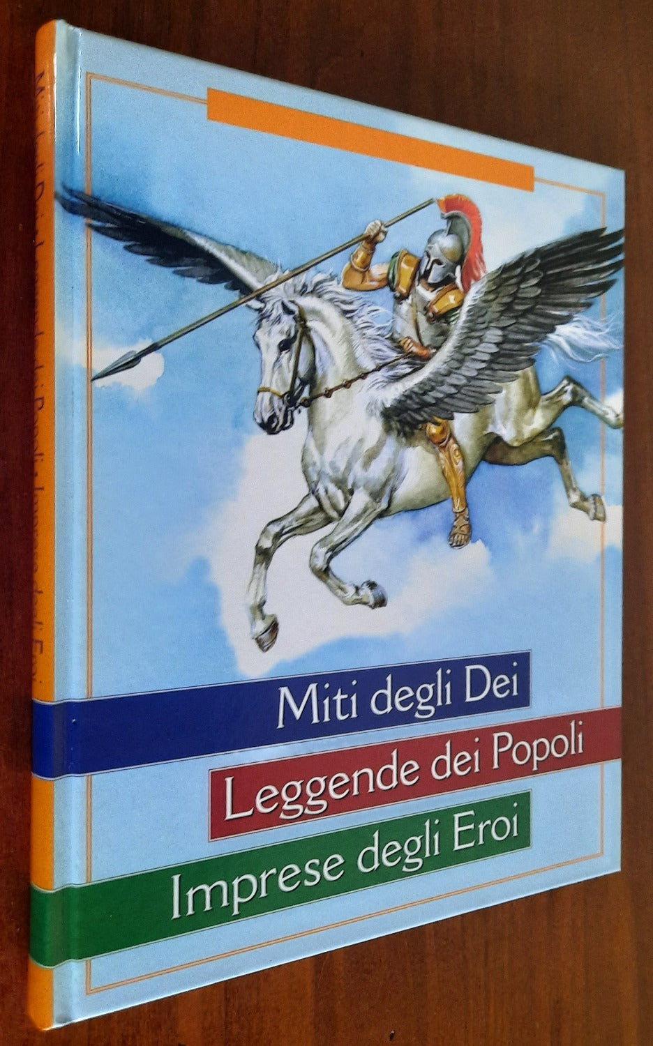 Miti degli Dei. Leggende dei Popoli. Imprese degli Eroi - Libreria Biellese