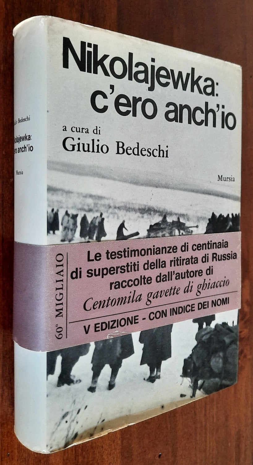 Nikolajewka : c’ero anch’io - con Autografo