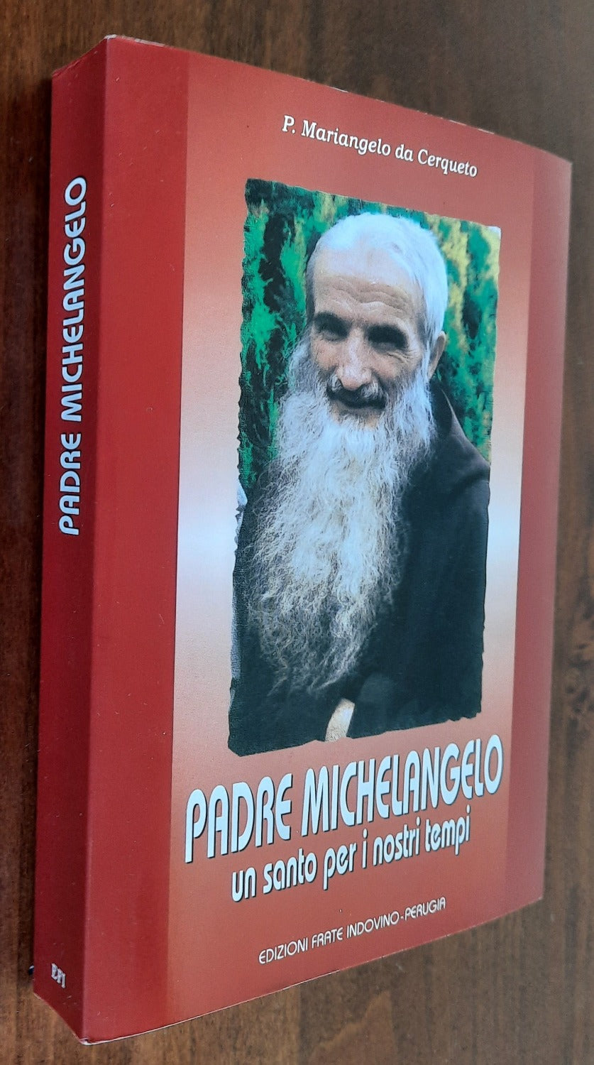 Padre Michelangelo un santo per i nostri tempi
